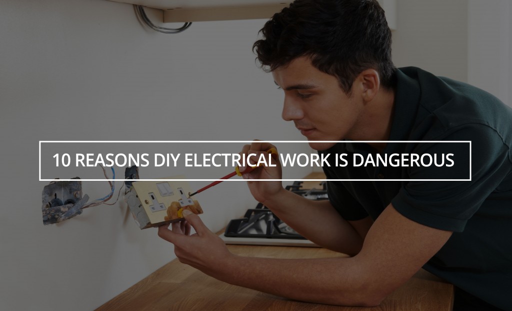 DIY Electrical Work Is Dangerous