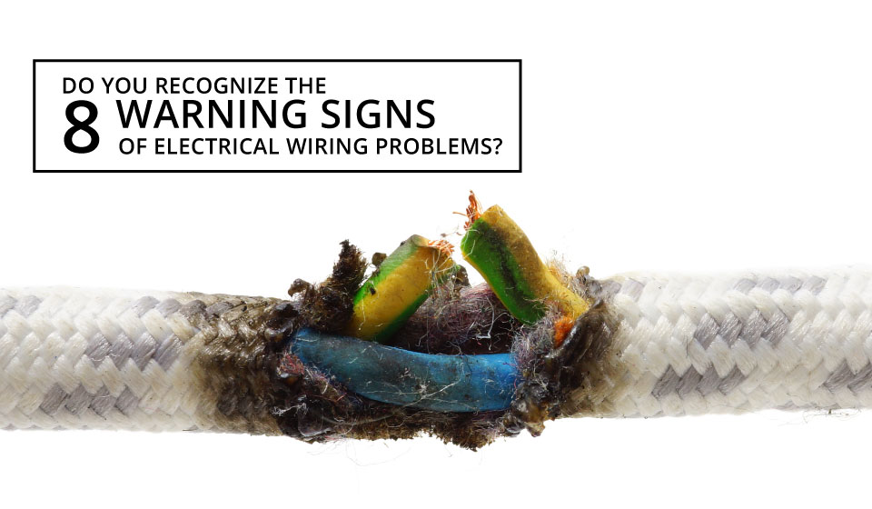 warning signs of electrical wiring problems