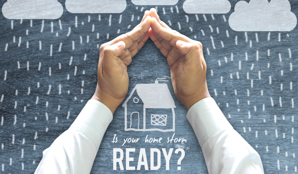 Is your home storm ready?